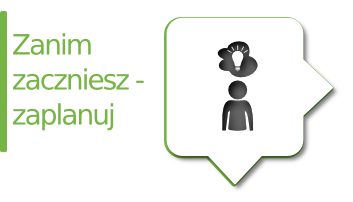 Zanim zaczniesz - zaplanuj